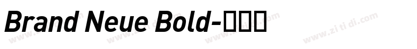 Brand Neue Bold字体转换 Brand Neue Bold字体转换